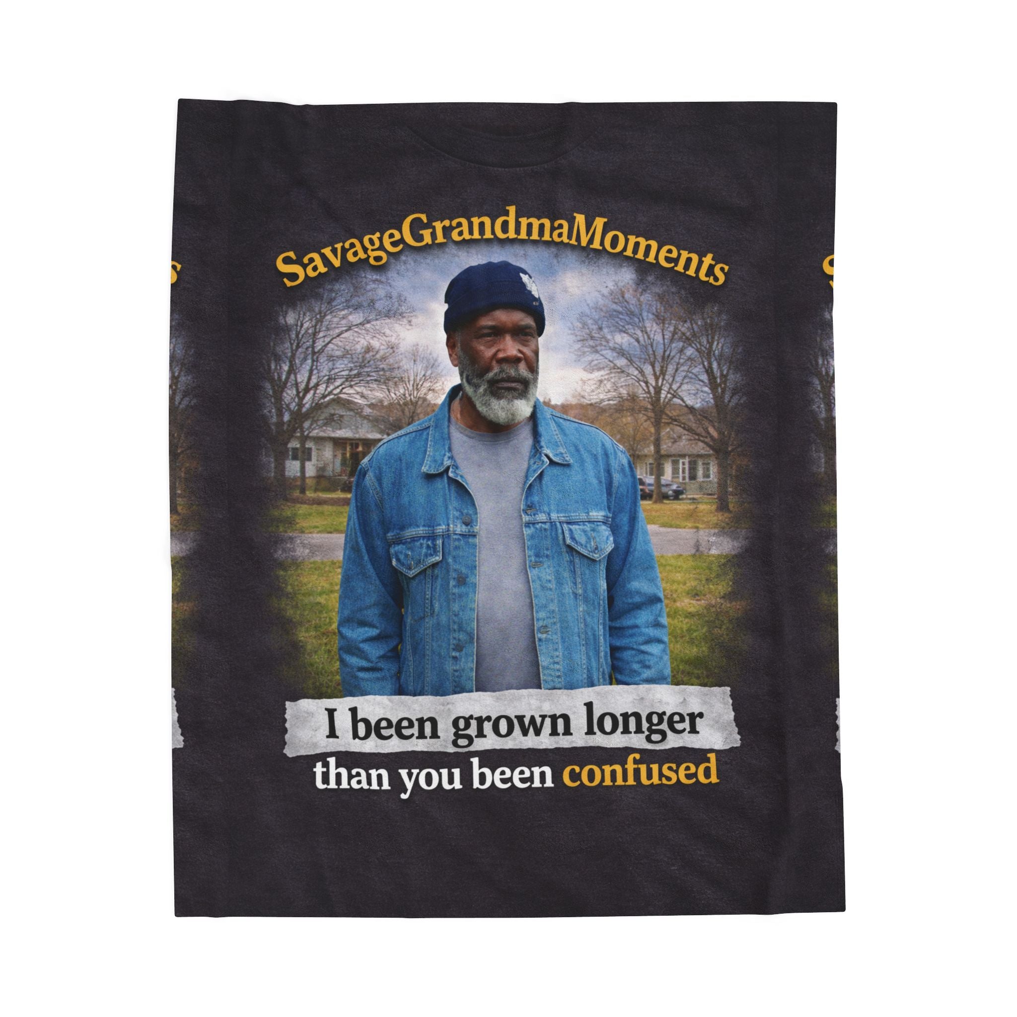 Velveteen Plush Blanket - "SavageGrandmaMoments" Quote Throw (I been grown longer than you been confused)